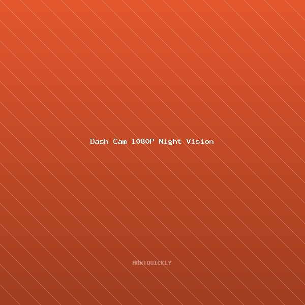 Dash Cam 1080P Night Vision